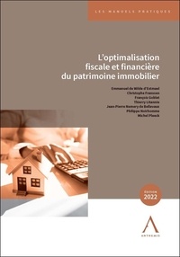 Emmanuel de Wilde d'Estmael et Christophe Franssen - L'optimalisation fiscale et financière du patrimoine immobilier.