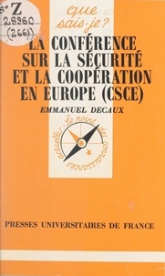 Emmanuel Decaux - La conférence sur la sécurité et la coopération en Europe, CSCE.