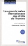 Emmanuel Decaux - Les grands textes internationaux des droits de l'Homme.