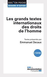 Emmanuel Decaux - Les grands textes internationaux des droits de l'Homme.