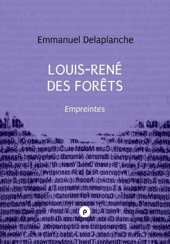 Louis-René des Forêts : Empreintes