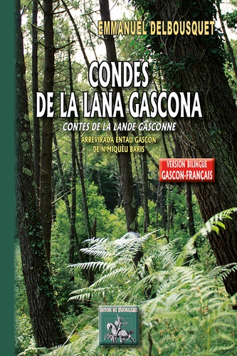 Contes de la Lande gasconne. Edition bilingue français-gascon