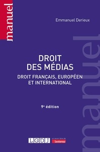 Emmanuel Derieux et Agnès Granchet - Droit des médias - Droit français, européen et international.