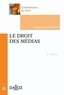 Emmanuel Derieux - Le droit des médias.