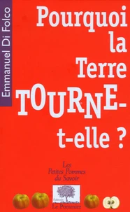 Pourquoi la Terre tourne-t-elle ?