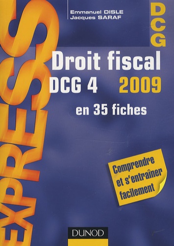 Emmanuel Disle et Jacques Saraf - Droit fiscal DCG 4 2009.