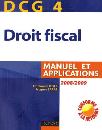 Emmanuel Disle et Jacques Saraf - Droit fiscal DCG4 - Manuel et applications.