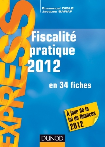 Emmanuel Disle - Fiscalité pratique 2012 - 17e éd. - en 34 fiches.