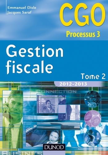 Emmanuel Disle - Gestion fiscale 2012-2013 - Tome 2 - 11e éd. - Manuel.