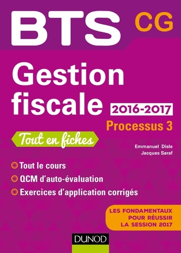 Emmanuel Disle et Jacques Saraf - Gestion fiscale 2016/2017 - Processus 3 - BTS CG.