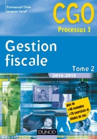 Emmanuel Disle et Jacques Saraf - Gestion fiscale Processus 3 - Tome 2.