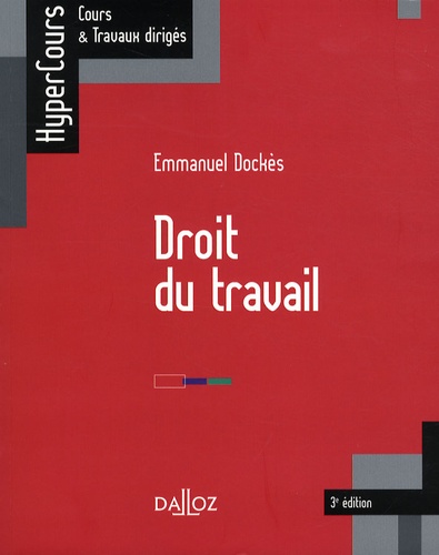 Emmanuel Dockès - Droit du travail.