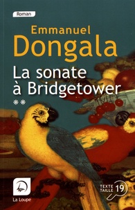 Emmanuel Dongala - La sonate à Bridgetower - (Sonata mulattica) Volume 2.