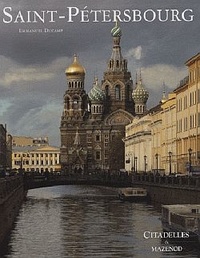 Emmanuel Ducamp - Saint-Pétersbourg - L'art et les grandes civilisations.