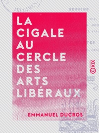 Emmanuel Ducros - La Cigale au Cercle des Arts libéraux.