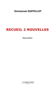 Recueil 2 nouvelles