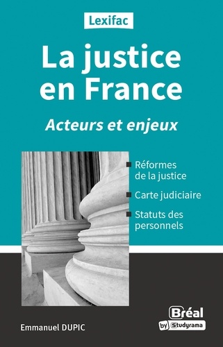 La justice en France. Acteurs et enjeux