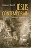 Emmanuel Durand et Emmanuel Durand - Jésus contemporain - Christologie brève et actuelle.