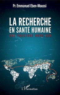 Livres audio téléchargeables sur Amazon La recherche en santé humaine  - Une fracture nord-sud (French Edition)  par Emmanuel Eben-Moussi
