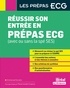 Emmanuel Escalon et Pierre-André Corpron - Réussir son entrée en prépas ECG (avec ou sans la spé SES).