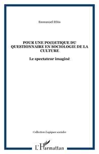 Pour une po(i)étique du questionnaire en sociologie de la culture: le spectateur imaginé