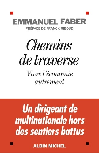 Chemins de traverse. Vivre l'économie autrement