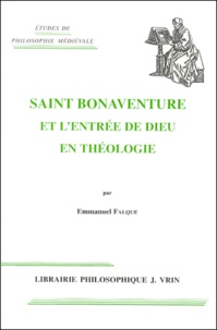 Emmanuel Falque - Saint Bonaventure Et L'Entree De Dieu En Theologie.