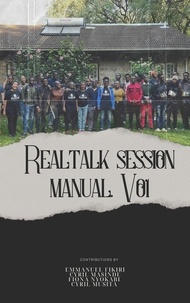  Emmanuel Fikiri et  Fiona Nyokabi - Real Talk Kenya Session Manual. - RealTalk, #1.