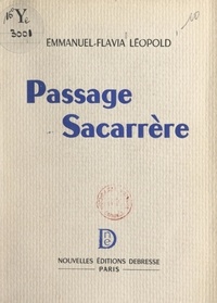 Emmanuel-Flavia Léopold - Passage Sacarrère.