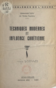 Emmanuel Flipo - Techniques modernes et influence chrétienne.