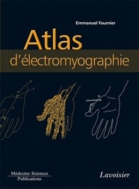 Emmanuel Fournier - Atlas d'électromyographie.