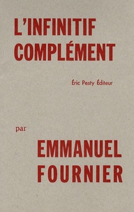 Emmanuel Fournier - L'infinitif complément.