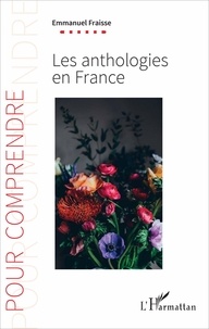 Emmanuel Fraisse - Les anthologies en France.