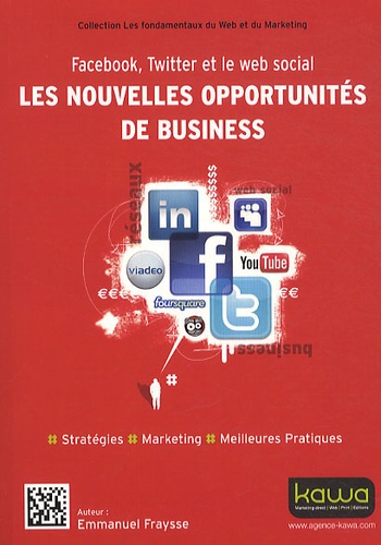 Emmanuel Fraysse - Les nouvelles opportunités de business - Facebook, Twitter et le web social.