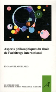 Aspects philosophiques du droit de l'arbitrage international