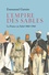 L'empire des sables. La France au Sahel (1860-1960)