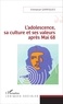 Emmanuel Garrigues - L'adolescence, sa culture et ses valeurs après Mai 68.