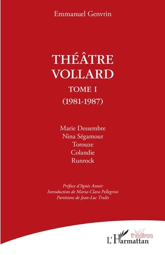 Théâtre Vollard. Tome 1 (1981-1987)