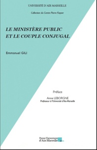Emmanuel Gilli - Le ministère public et le couple conjugal.