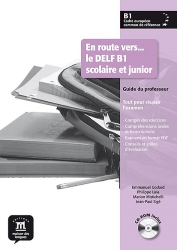 Emmanuel Godard et Philippe Liria - En route vers... le DELF B1 scolaire et junior - Guide du professeur. 1 Cédérom