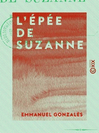 L'Épée de Suzanne - Histoire du temps de François Ier