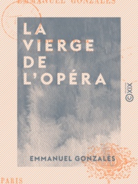 Emmanuel Gonzalès - La Vierge de l'Opéra.