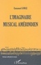 Emmanuel Gorge - L'imaginaire musical amérindien.
