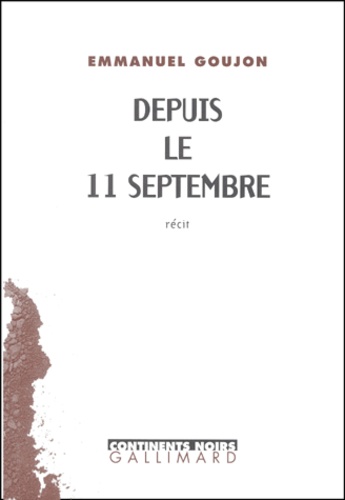 Emmanuel Goujon - Depuis Le 11 Septembre.