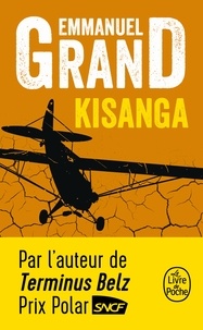 Télécharger un livre d'or gratuit Kisanga (Litterature Francaise) ePub PDB RTF par Emmanuel Grand