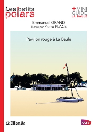 Emmanuel Grand et Pierre Place - Pavillon rouge à La Baule.