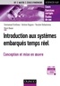 Emmanuel Grolleau et Jérôme Hugues - Introduction aux systèmes embarqués temps réel - Fondamentaux et études de cas.