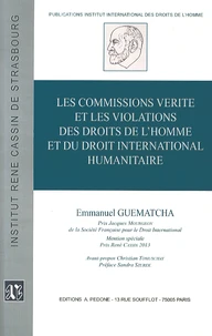 Les commissions vérité et les violations des droits de l'homme et du droit international humanitaire