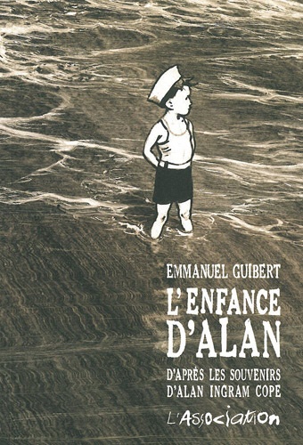 Emmanuel Guibert - L'enfance d'Alan.