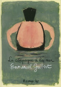 Emmanuel Guibert - La campagne à la mer.